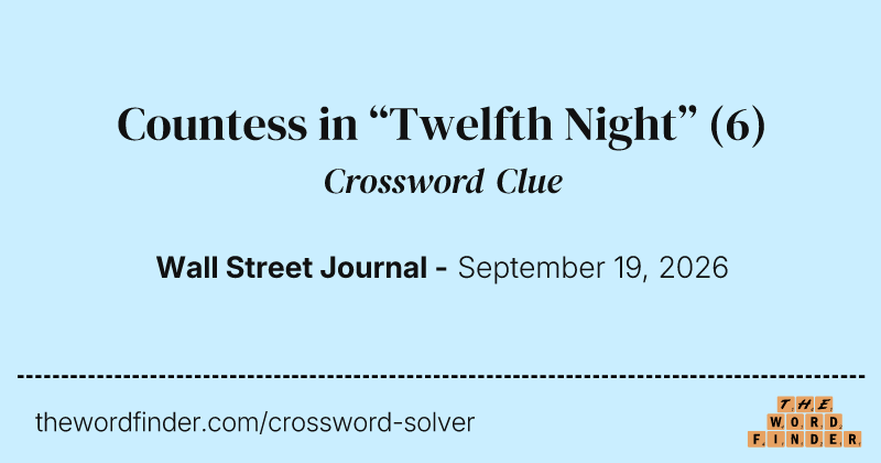 Countess in “Twelfth Night” crossword clue image