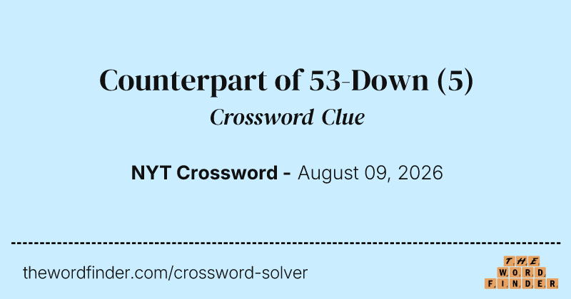 Counterpart of 53-Down crossword clue image