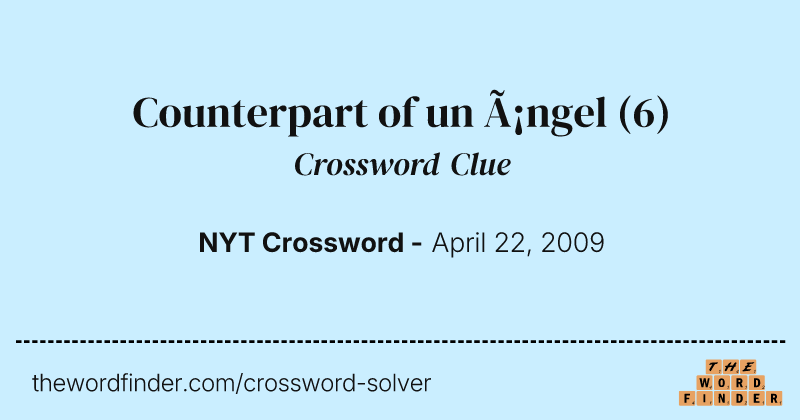 Counterpart of un ángel crossword clue image