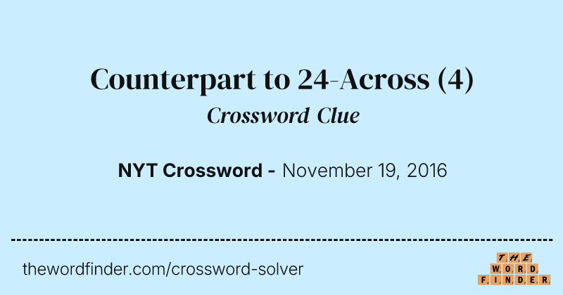 Counterpart to 24-Across crossword clue image