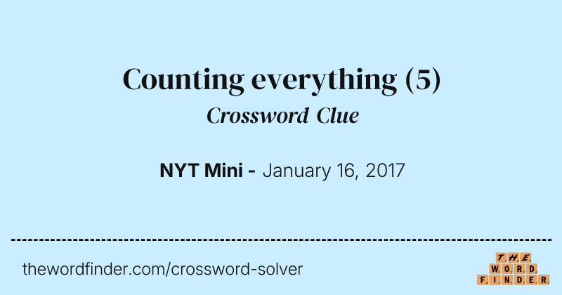 Counting everything crossword clue image