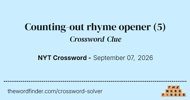 Counting-out rhyme opener crossword clue image
