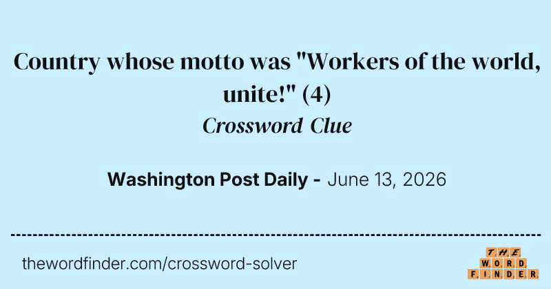 Country whose motto was "Workers of the world, unite!" crossword clue image