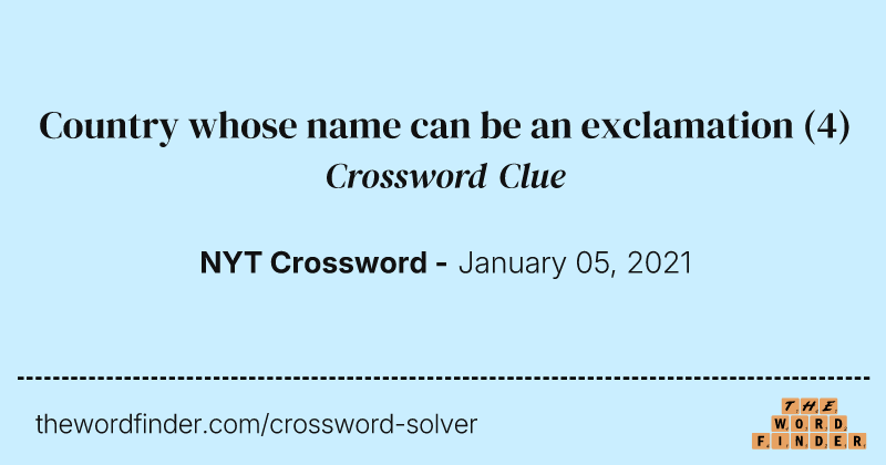Country whose name can be an exclamation crossword clue image
