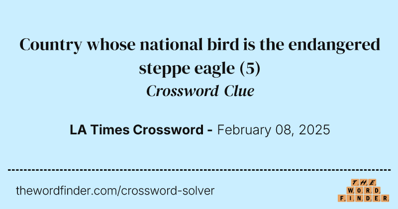 Country whose national bird is the endangered steppe eagle crossword clue image