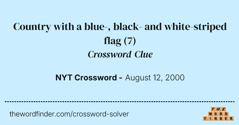 Country with a blue-, black- and white-striped flag crossword clue image