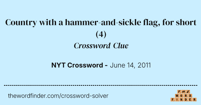 Country with a hammer-and-sickle flag, for short crossword clue image