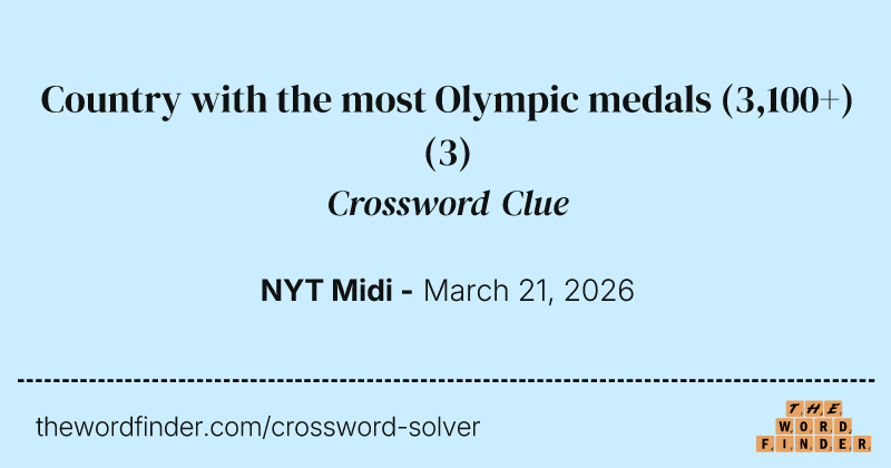 Country with the most Olympic medals (3,100+) crossword clue image