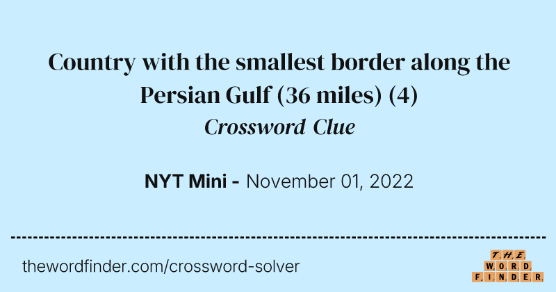 Country with the smallest border along the Persian Gulf (36 miles) crossword clue image