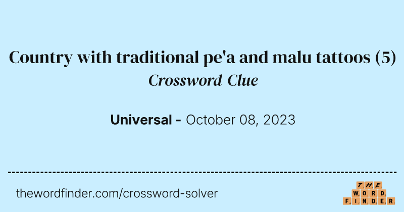 Country with traditional pe'a and malu tattoos crossword clue image