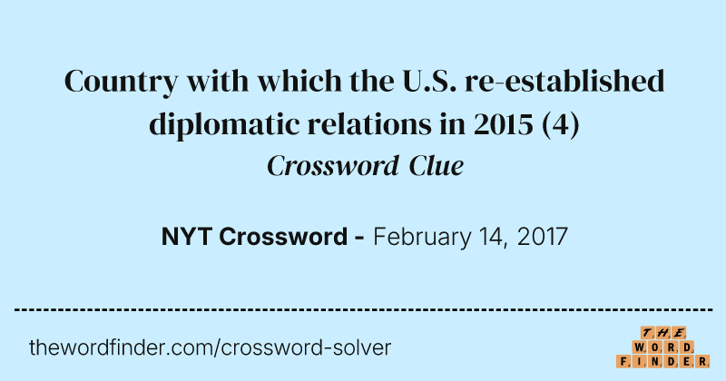 Country with which the U.S. re-established diplomatic relations in 2015 crossword clue image