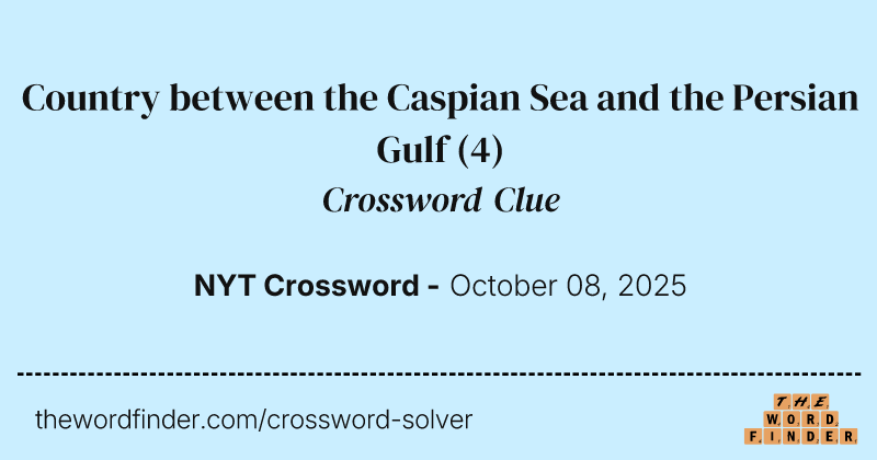 Country between the Caspian Sea and the Persian Gulf crossword clue image