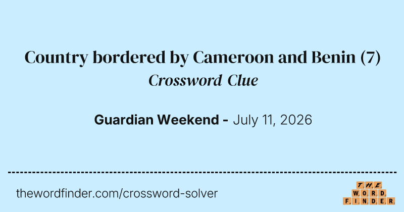 Country bordered by Cameroon and Benin crossword clue image