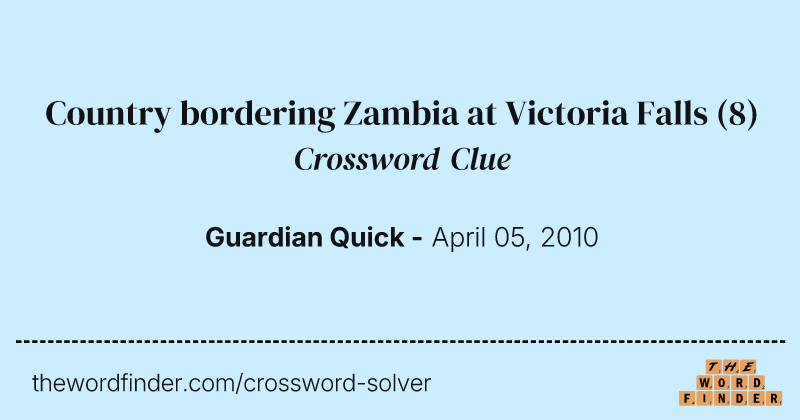 Country bordering Zambia at Victoria Falls crossword clue image