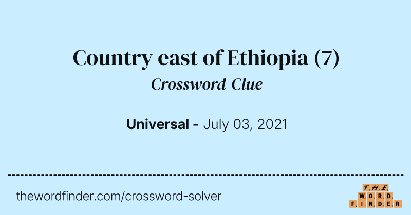 Country east of Ethiopia crossword clue image