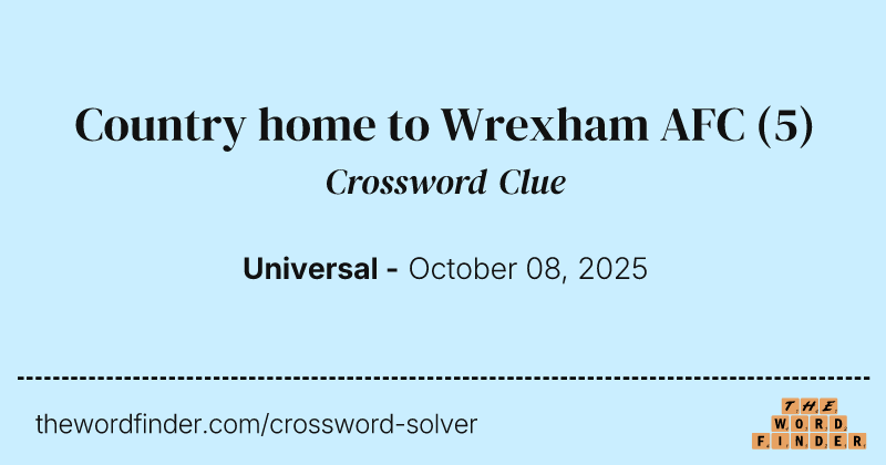 Country home to Wrexham AFC crossword clue image