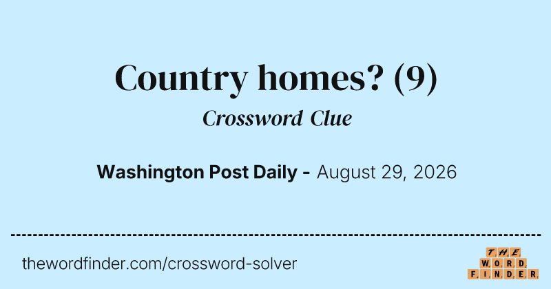 Country homes? crossword clue image