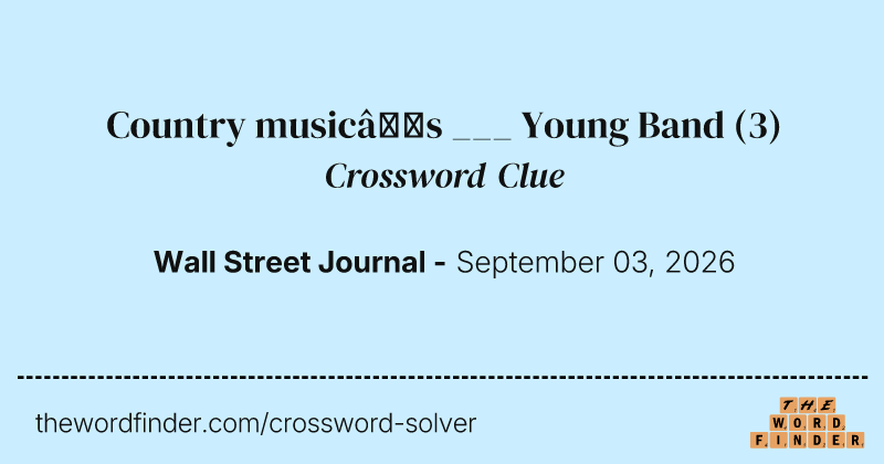 Country music’s ___ Young Band crossword clue image