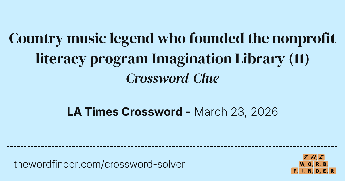 Country music legend who founded the nonprofit literacy program ...