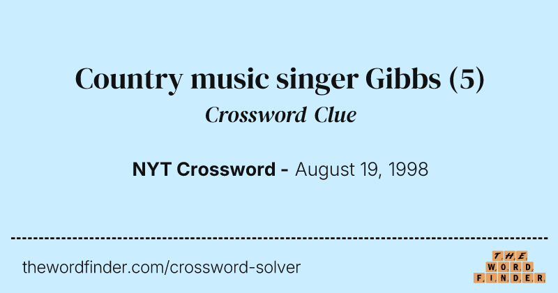 Country music singer Gibbs crossword clue image