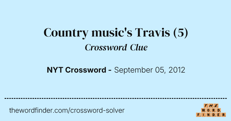 Country music's Travis crossword clue image