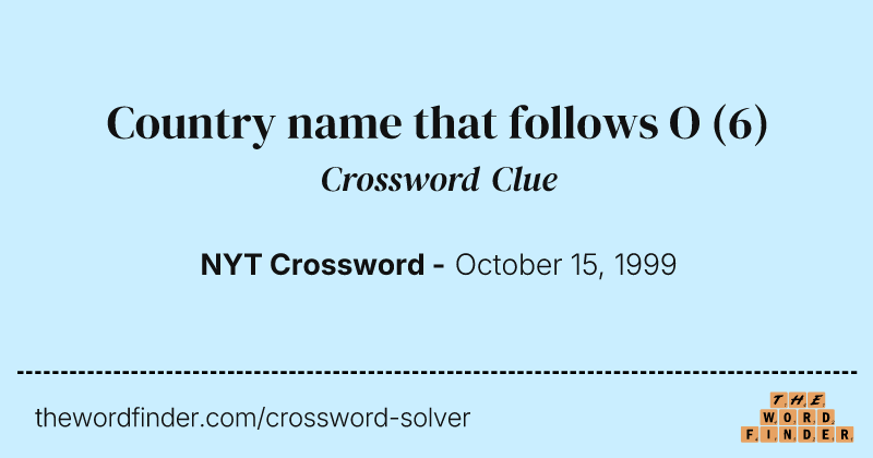 Country name that follows O crossword clue image