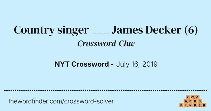 Country singer ___ James Decker crossword clue image
