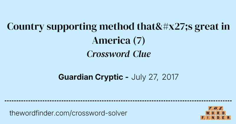 Country supporting method that's great in America crossword clue image