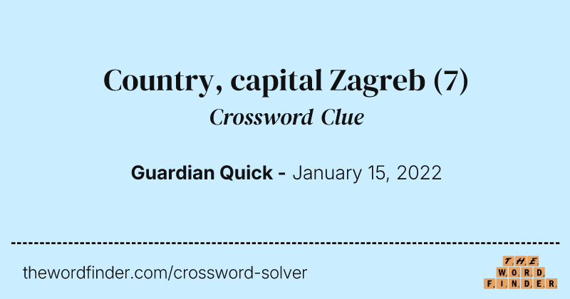 Country, capital Zagreb crossword clue image