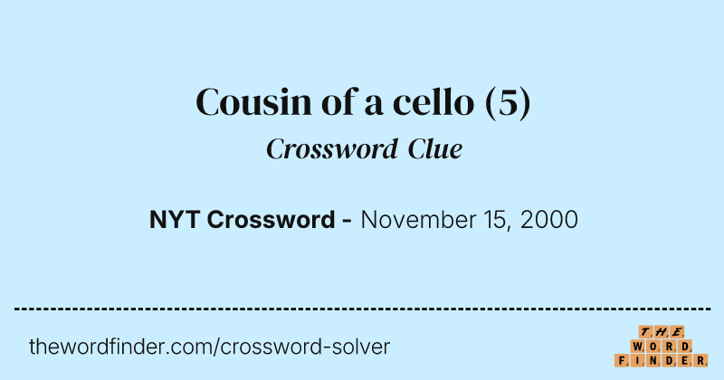 Cousin of a cello crossword clue image