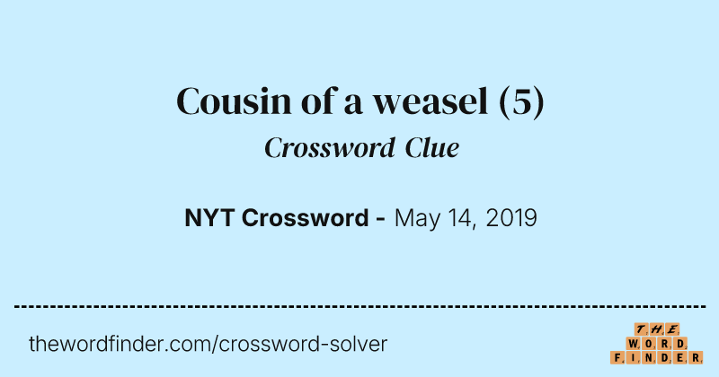 Cousin of a weasel crossword clue image