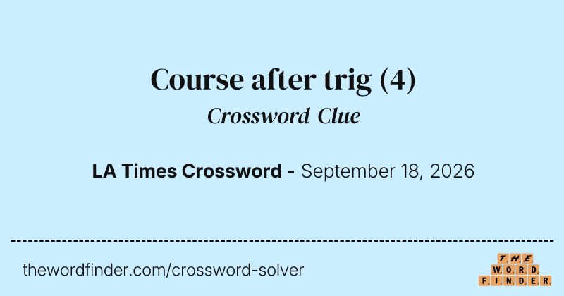 Course after trig crossword clue image