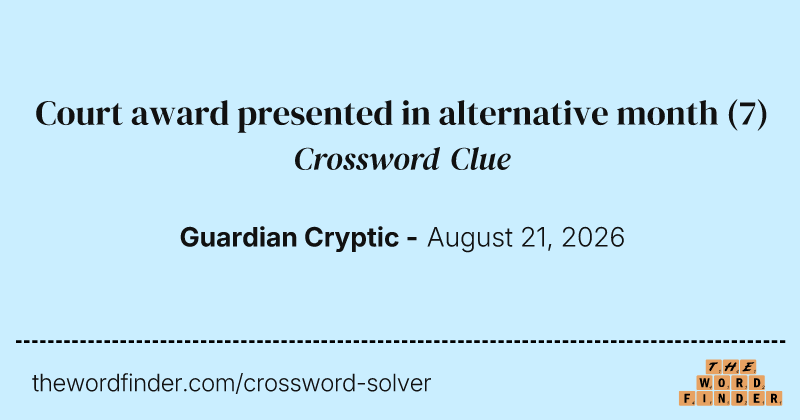 Court award presented in alternative month crossword clue image