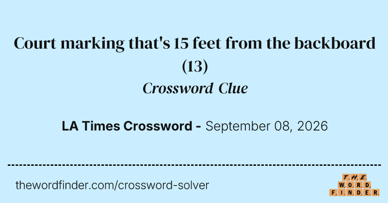Court marking that's 15 feet from the backboard crossword clue image