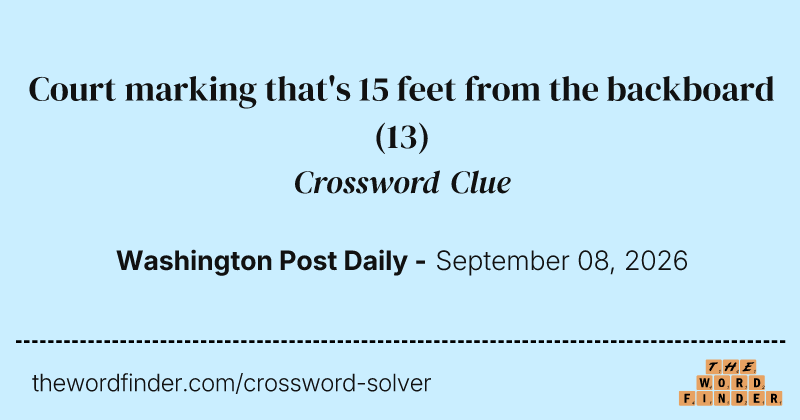 Court marking that's 15 feet from the backboard crossword clue image