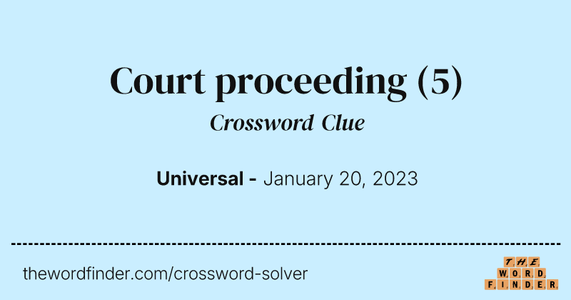 Court proceeding crossword clue image