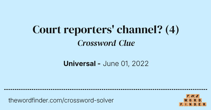 Court reporters' channel? crossword clue image