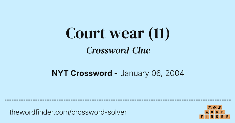 Court wear crossword clue image