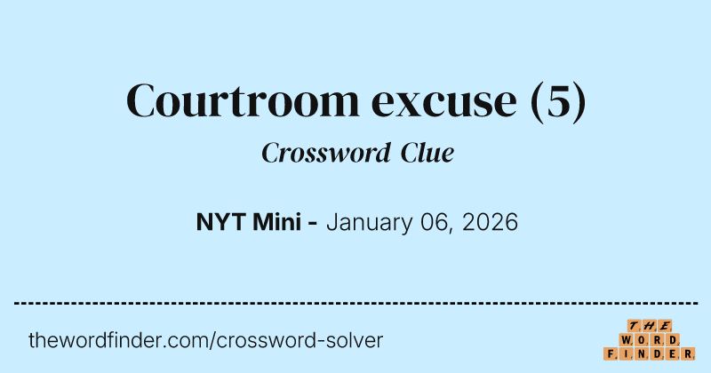 Courtroom excuse crossword clue image