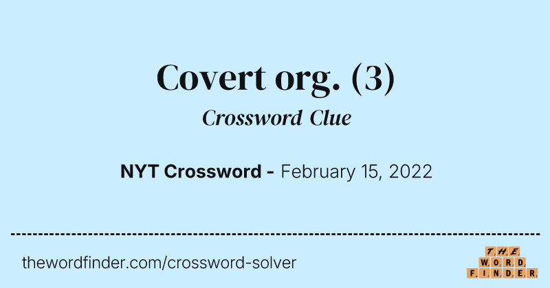 Covert org. crossword clue image