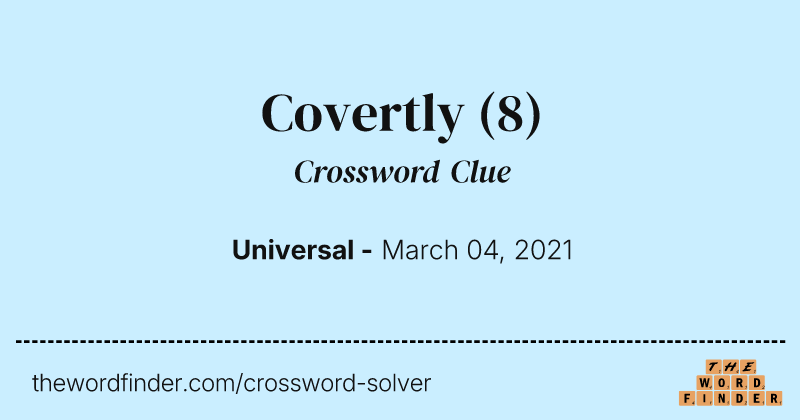 Covertly crossword clue image