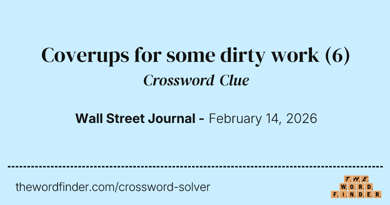 Coverups for some dirty work crossword clue image