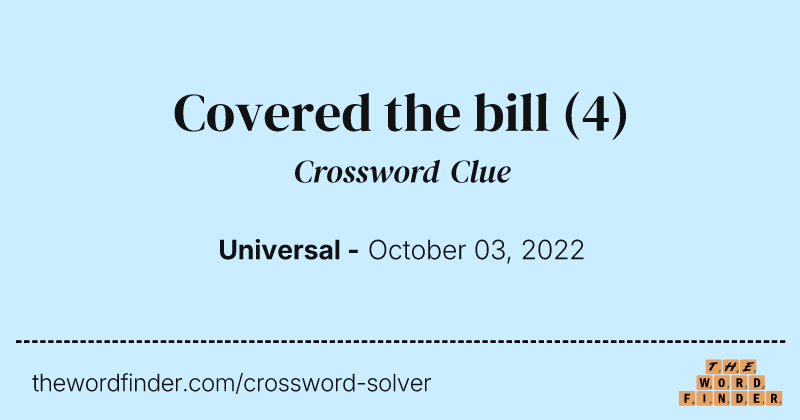 Covered the bill crossword clue image