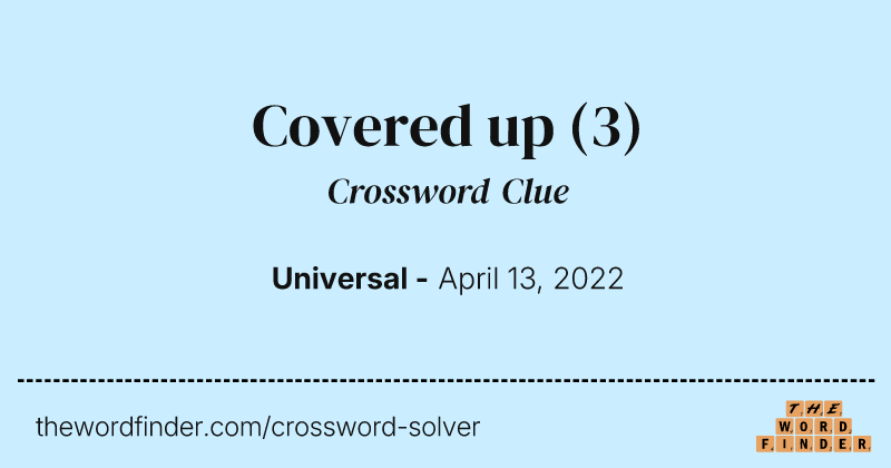 Covered up crossword clue image