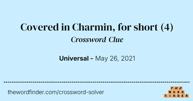Covered in Charmin, for short crossword clue image