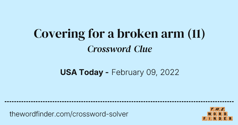Covering for a broken arm crossword clue image