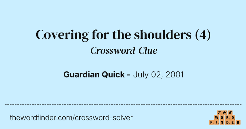 Covering for the shoulders crossword clue image