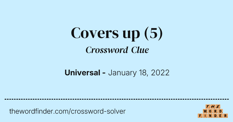 Covers up crossword clue image