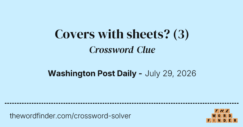 Covers with sheets? crossword clue image