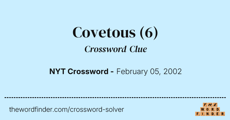 Covetous crossword clue image